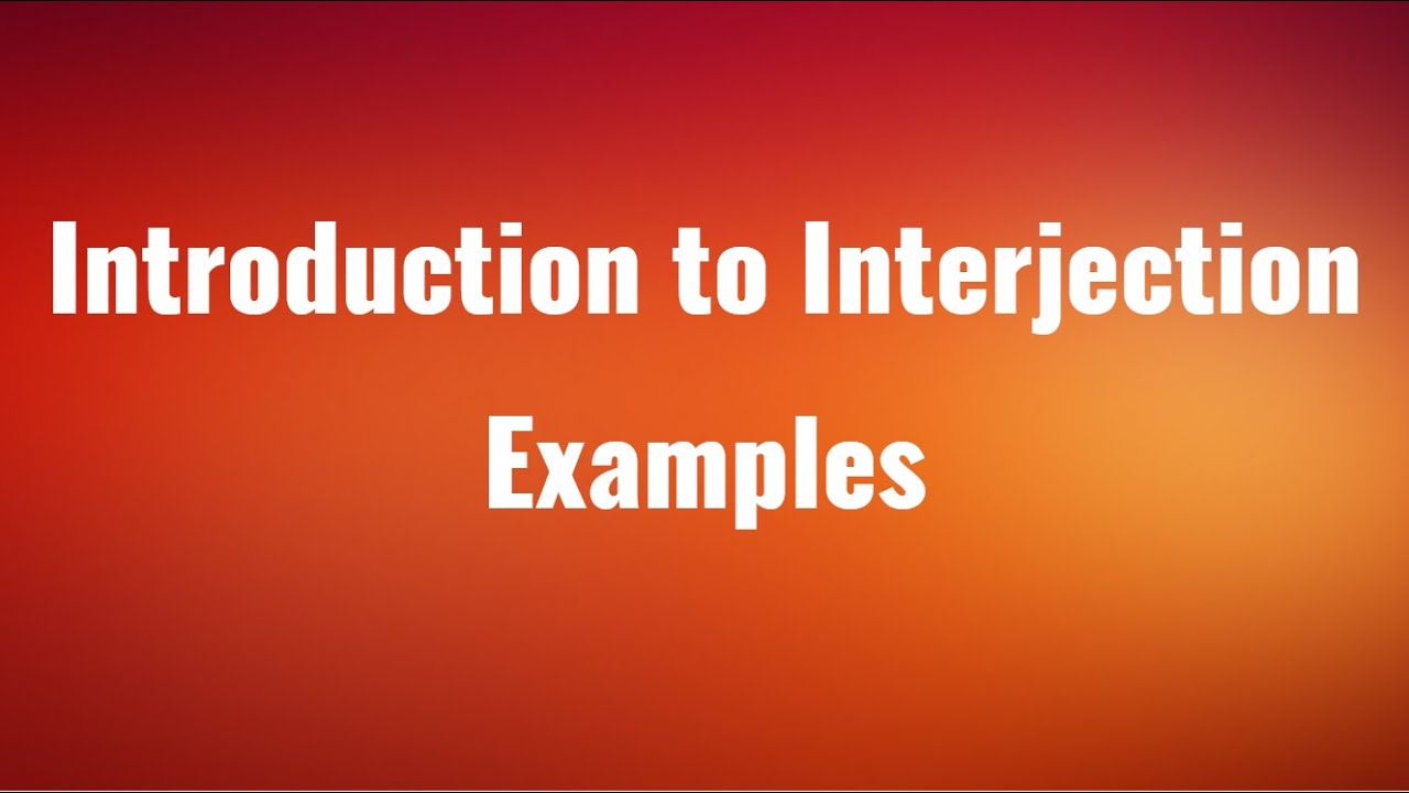 Introduction to Interjection 😊✍️ | English Grammar | Types of Interjection | Examples