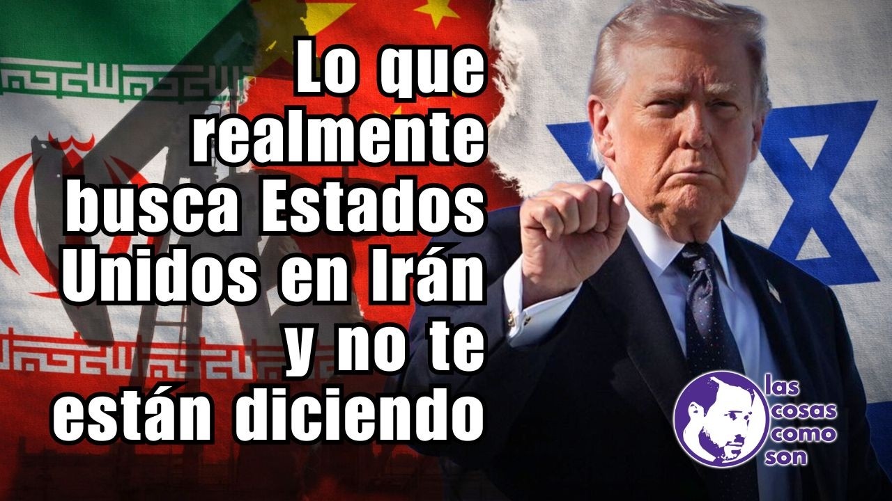 Lo que realmente busca Estados Unidos en Irán y no te están diciendo