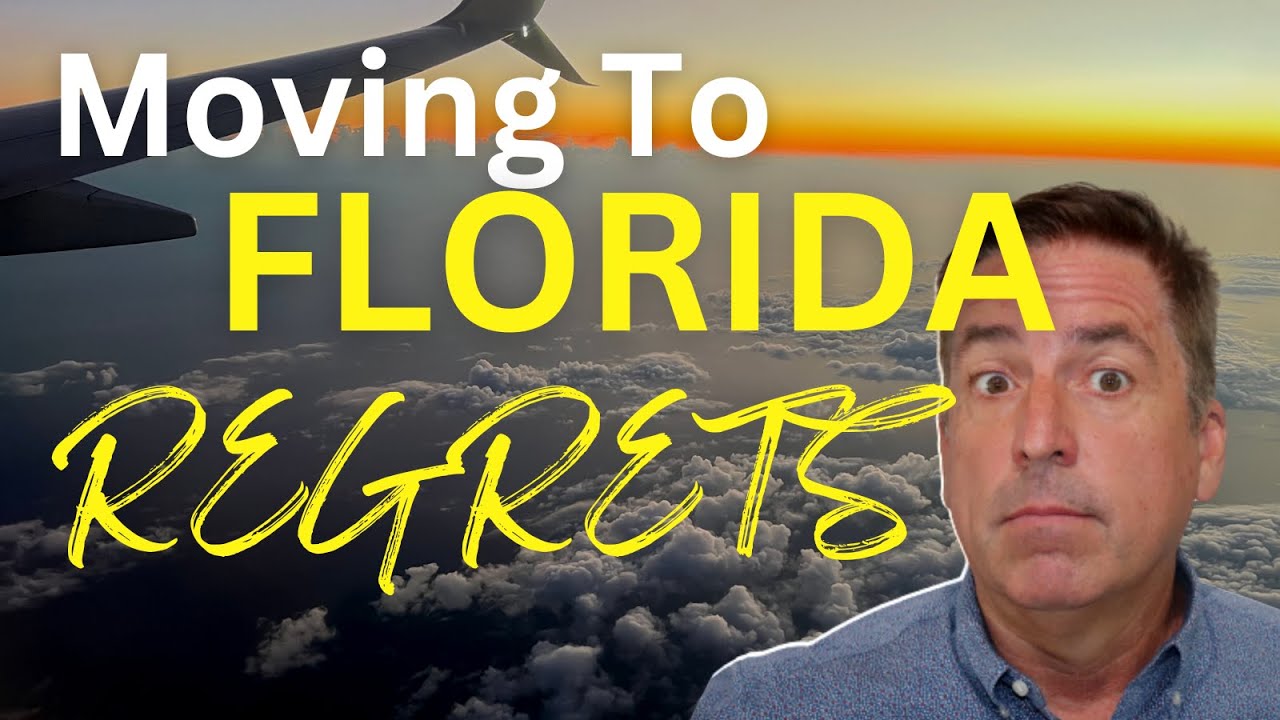 REGRETS -  Moving to Florida? I Why so many leave Florida!