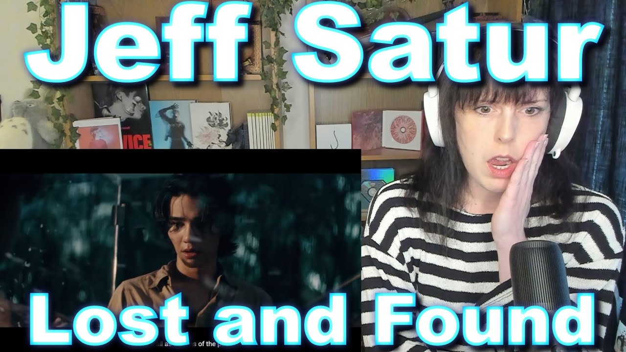Jeff Satur - ฉันก่อนเจอเธอ (Lost and Found) MV Reaction
