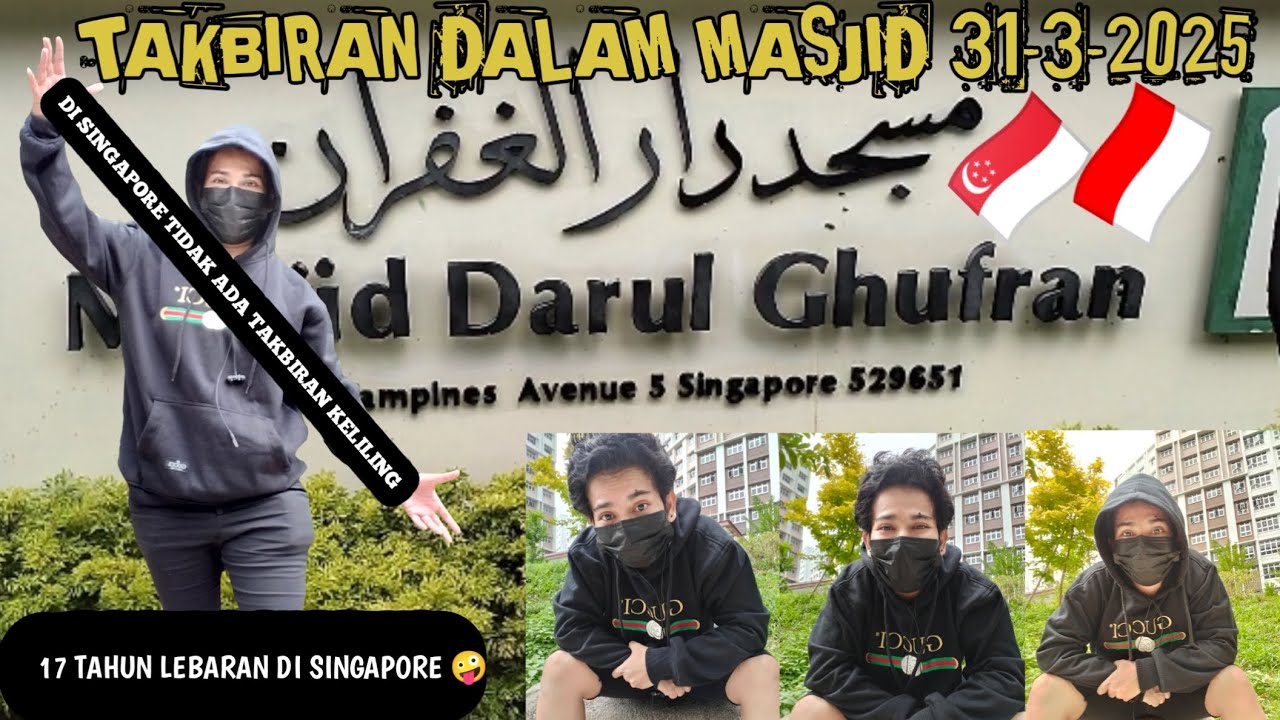 🇸🇬MALAM TAKBIRAN DI SINGAPORE 30-3- 2025 HANYA DALAM MASJID