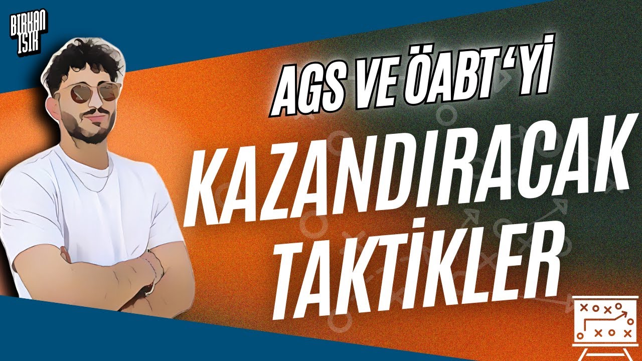 AGS ve ÖABT'yi KAZANDIRACAK SINAV TAKTİKLERİ (Bunları uygula ve atan!) - Birkan IŞIK
