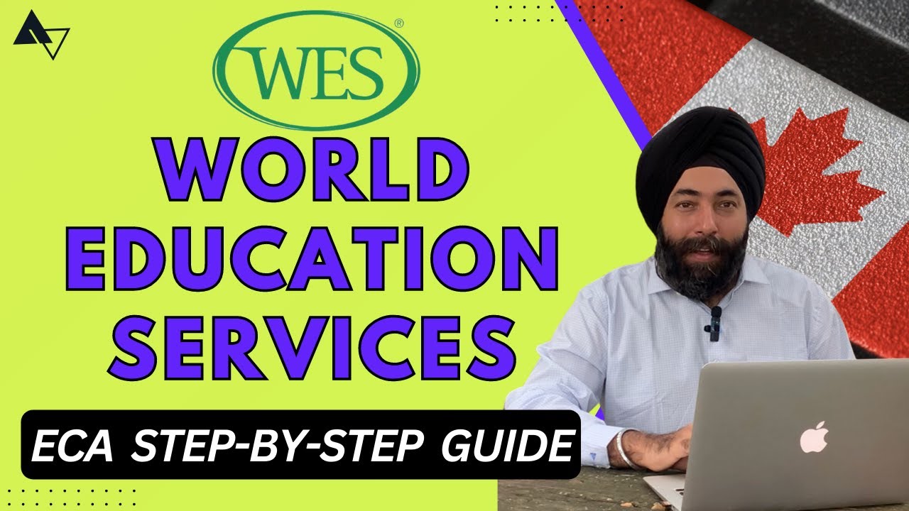 WES - ECA for Canada Immigration Step by Step Guide | World Education Services | IQAS | ICAS