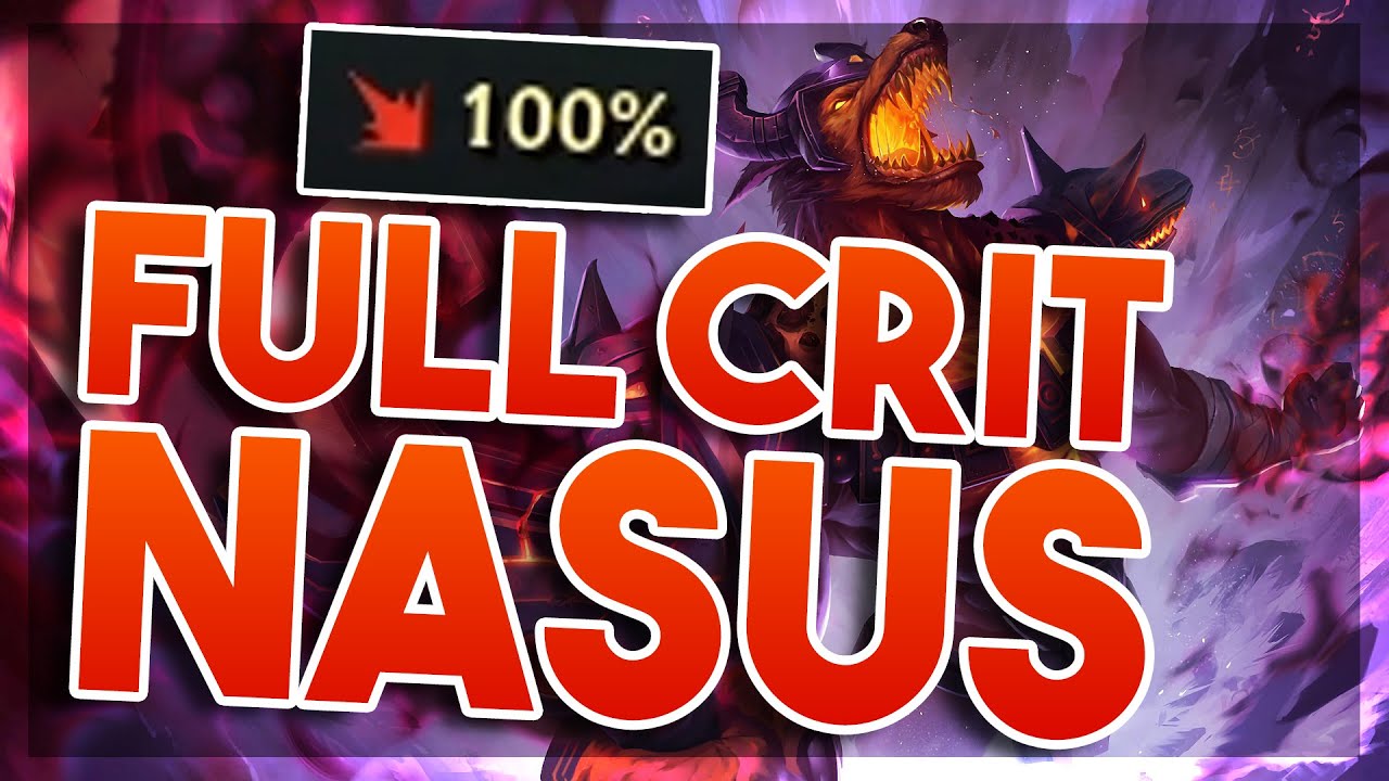 100% FULL CRIT NASUS 2K DMG PE Q WTF?!