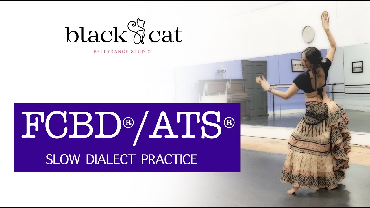 FCBD®/ATS® SLOW DIALECT DANCE PRACTICE