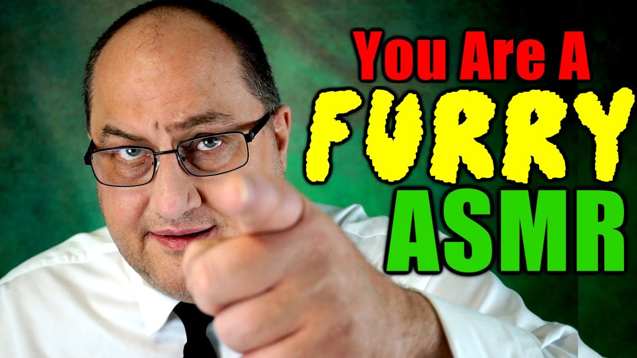 You Are A Furry ASMR
