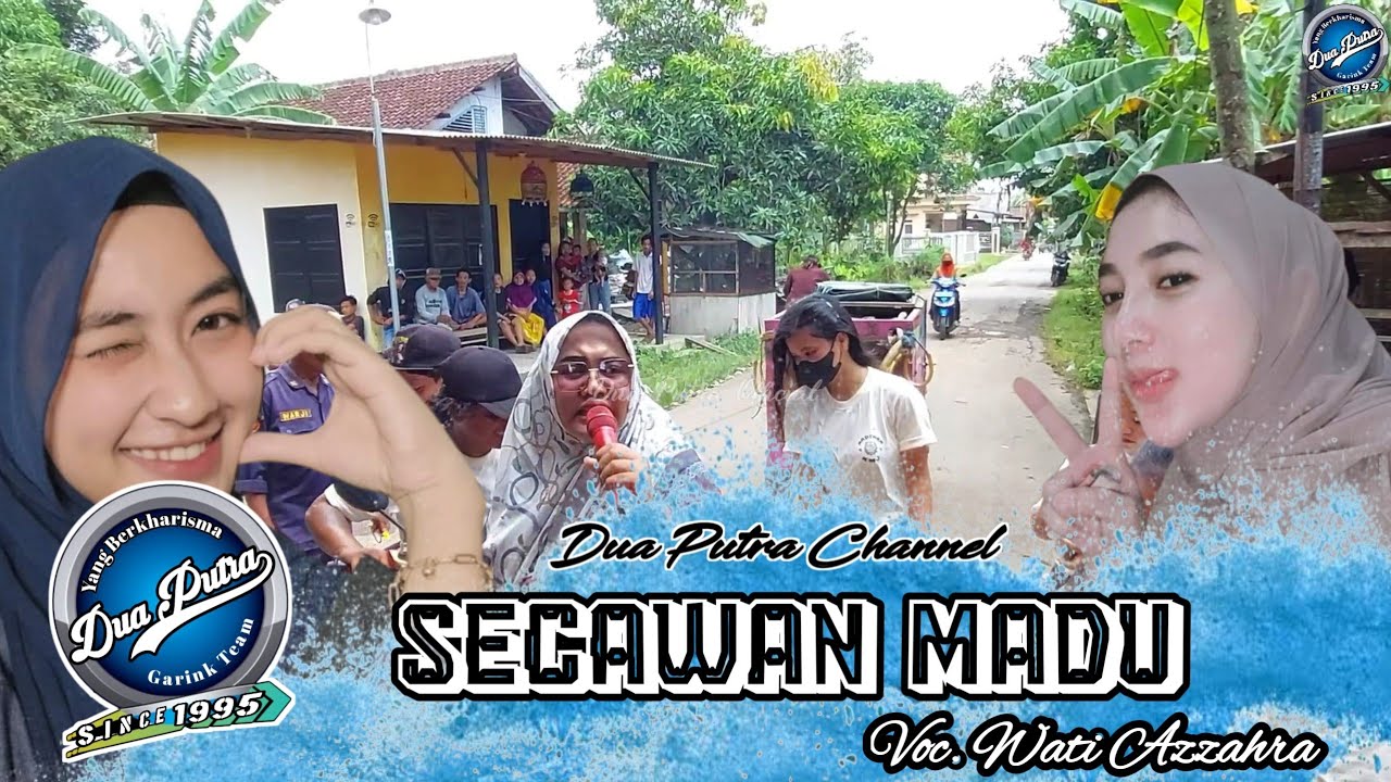 SECAWAN MADU | DUA PUTRA | VOC. WATI AZZAHRA | SHOW KERTANEGARA BLOK 17