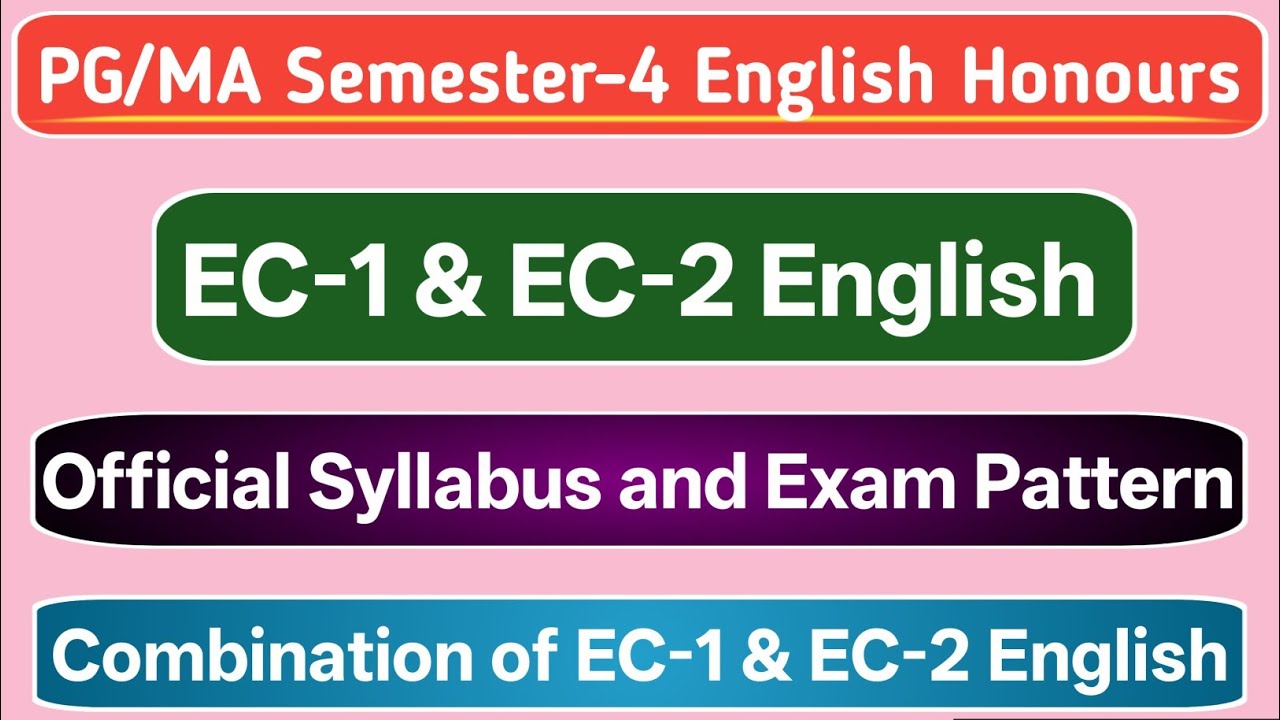 PG/MA 4th Semester English | Syllabus and Exam Pattern | EC-1 English | EC-2 English | PG English |