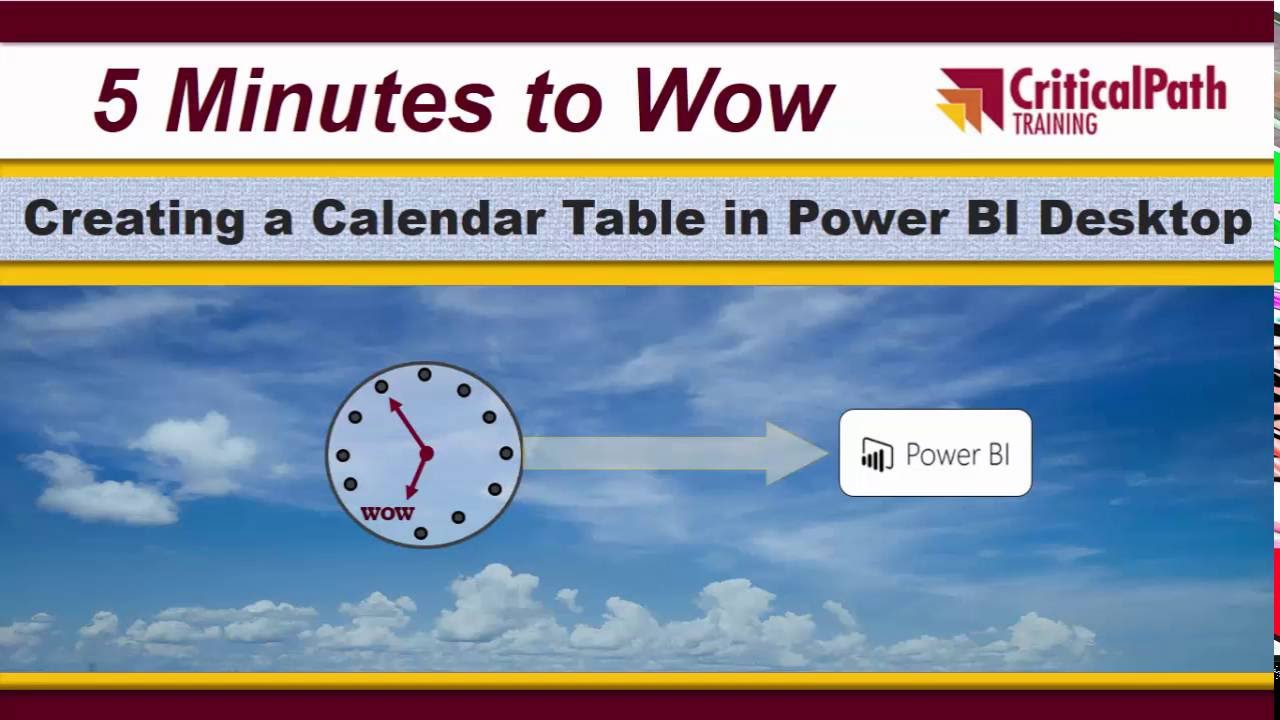 Creating Calendar Tables with Power BI Desktop