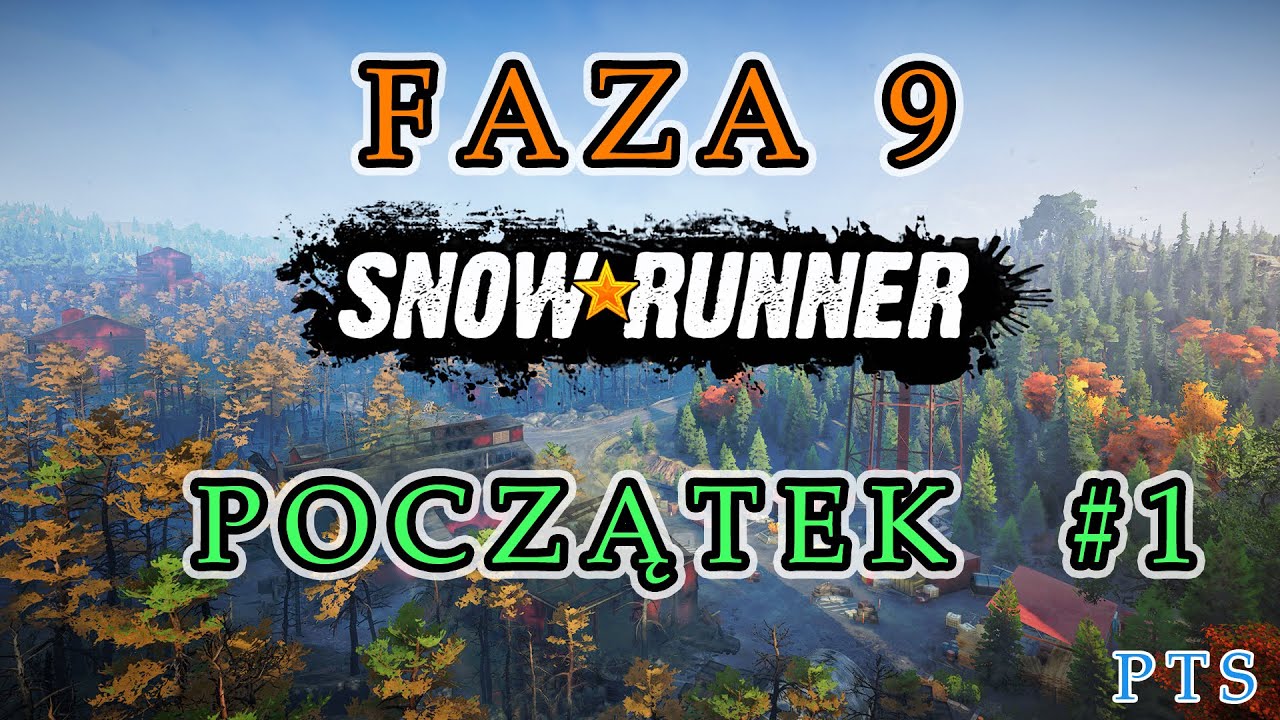 Snowrunner: Pierwszy w Polsce: Test Fazy 9. Trzeci Rok. Nowość. Odkrywamy mapy ;) PTS  Livestream