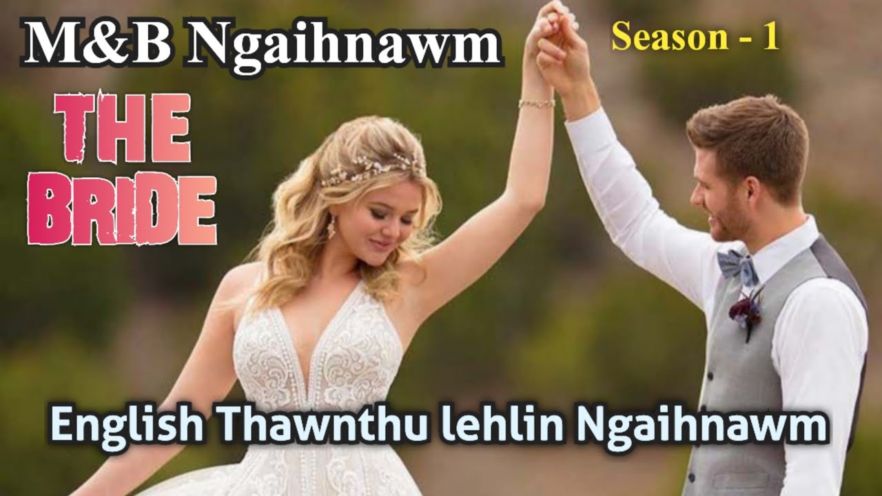 THE BRIDE // Season - 1 (M&B) - Noah Hringngen