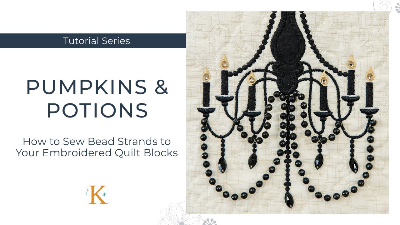 How to Sew Bead Strands to Your Embroidered Quilt Blocks | PUMPKINS & POTIONS LADDER QUILT
