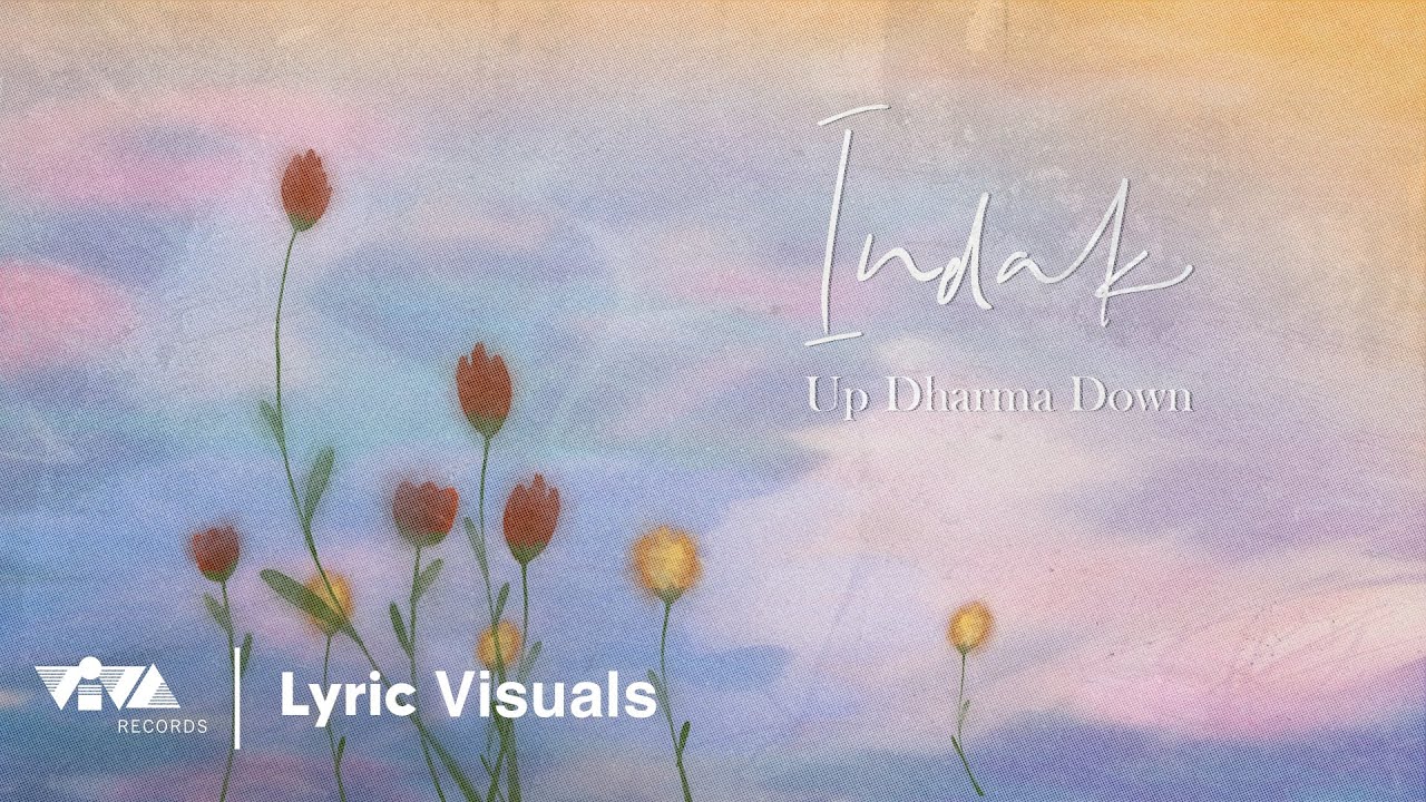 Indak - Up Dharma Down (Official Lyric Visuals)