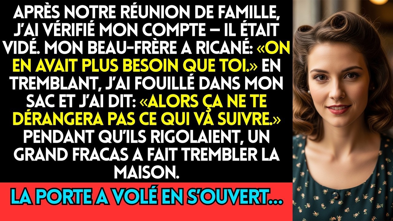 Après Notre Réunion De Famille, J’Ai Vérifié Mon Compte — Il Était Vidé  Mon Beau Frère A Ricané