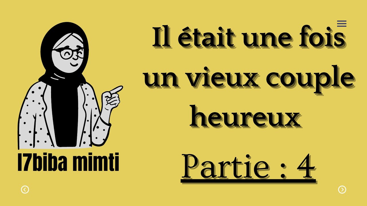 Il était une fois un vieux couple heureux: partie 4