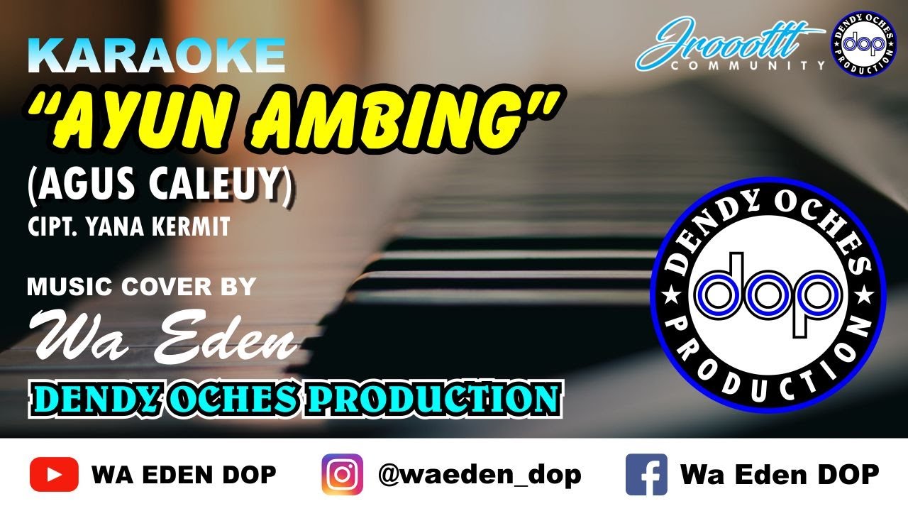 KARAOKE AYUN AMBING - AGUS CALEUY / YANA KERMIT │ MUSIC COVER BY WA EDEN