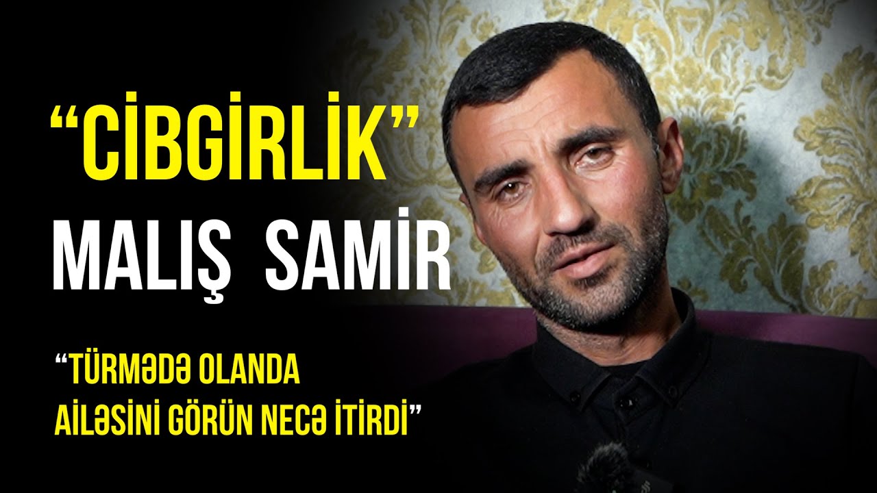 16 yaşından həbsxanalarda böyüyən Malış Samir - Türmə həyatı, Cibgirlik