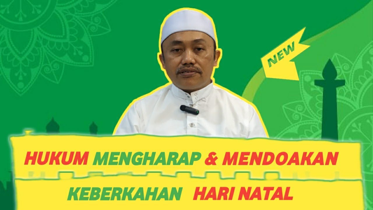 Hukum Mengharap & Mendoakan Keberkahan Hari Natal ⁉️ KH Idrus Ramli