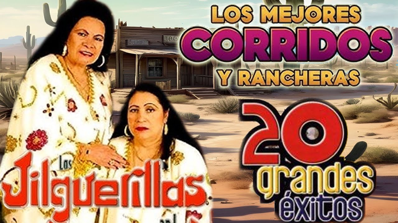 Las Jilguerillas -Rancheras Del Recuerdo~Puros Corridos Exitos-20 Exitos Puras Pá Pistear