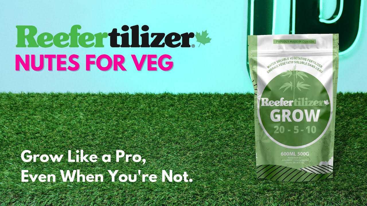 Reefertilizer Grow Nutrients | Easy to Use Nutrients For Cannabis Plants in Veg