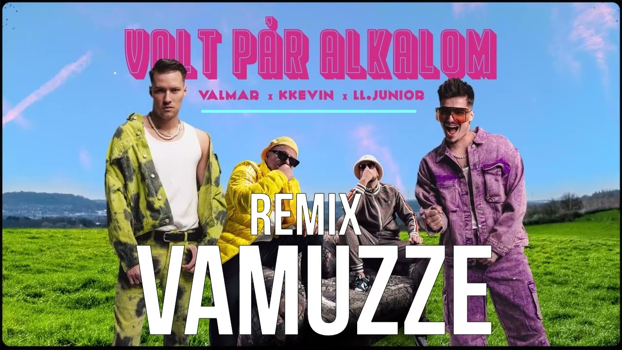 VALMAR x KKevin x L.L Junior - Volt p&aacute;r alkalom Remix (Vamuzze) 2024