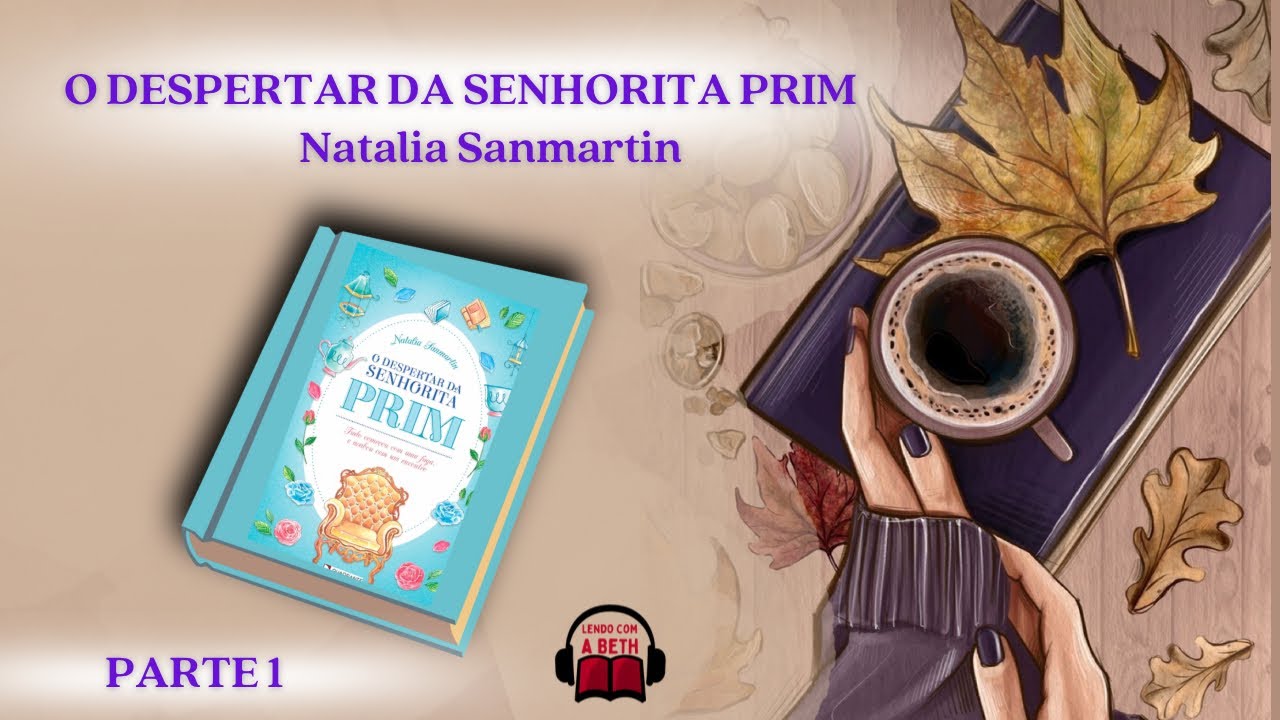 Audiobook O Despertar da Senhorita Prim - Natalia Sanmartin - Parte 1