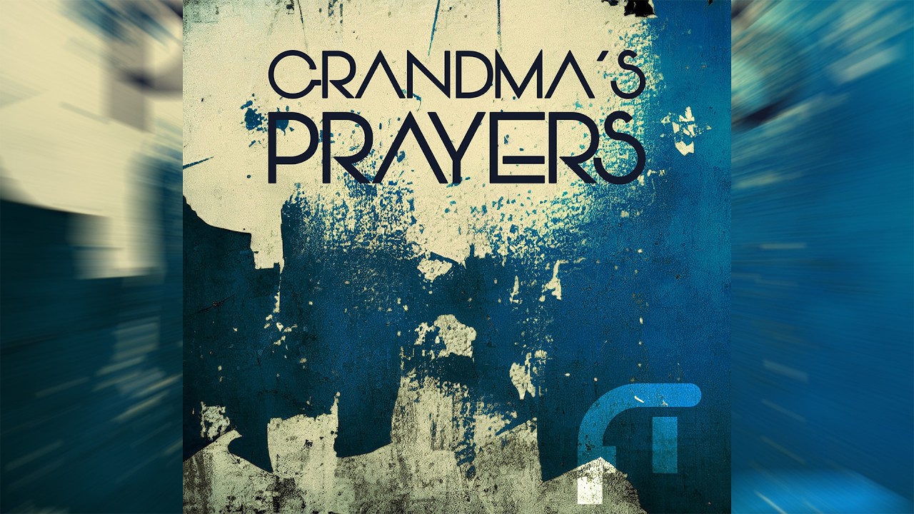 Grandma's prayers