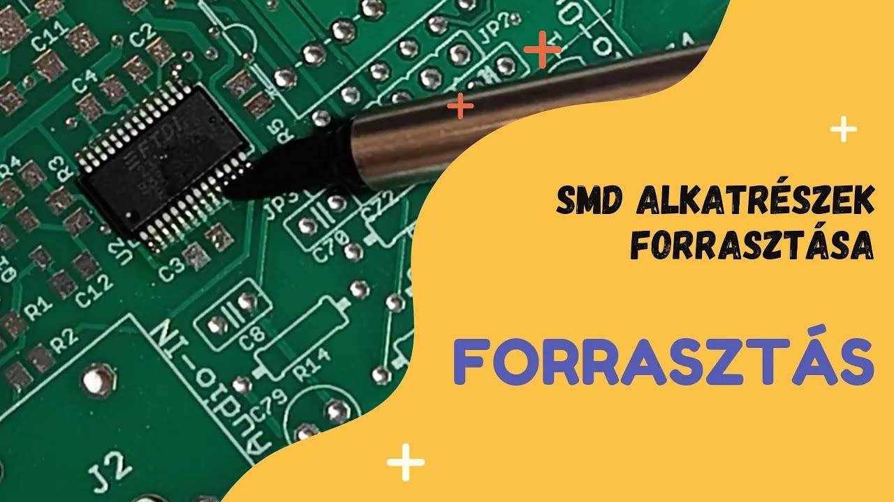 SMD alkatrészek forrasztása