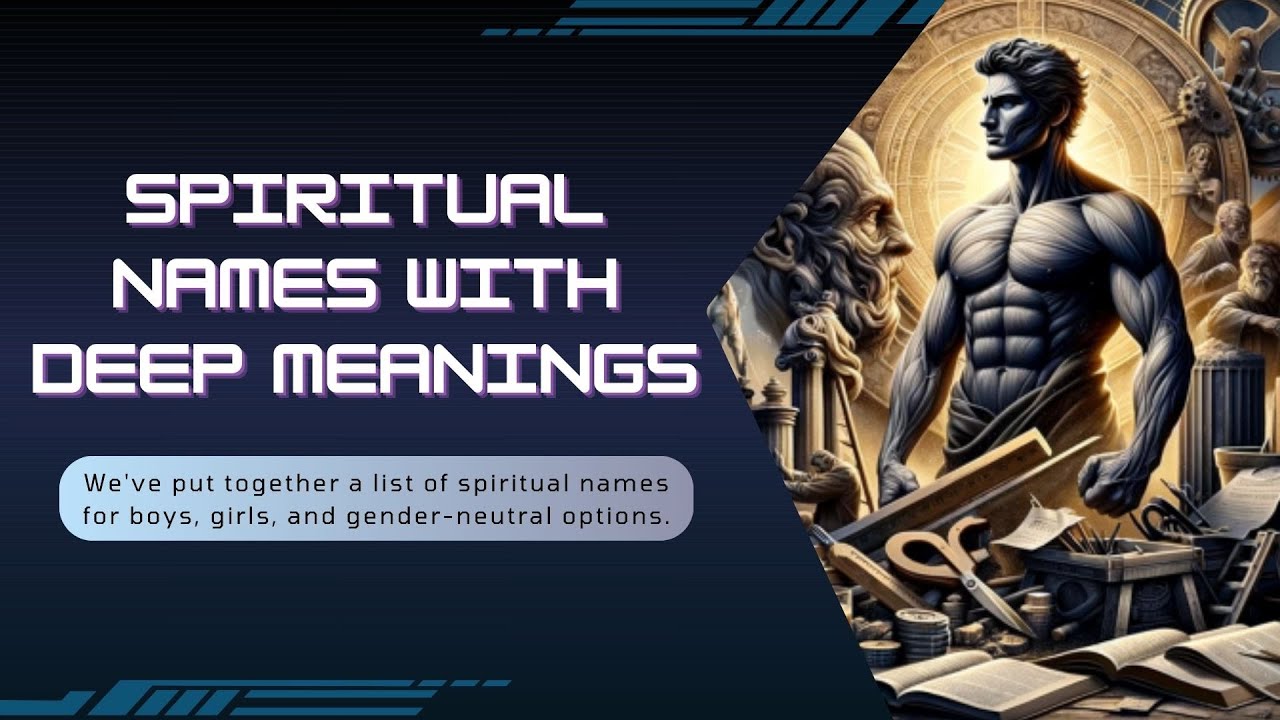 Spiritual Names With Deep Meanings PART 1