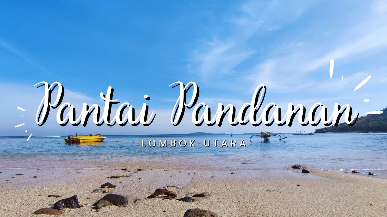 Putih & Bening..!!! || Pantai Pandanan, Kab. Lombok Utara