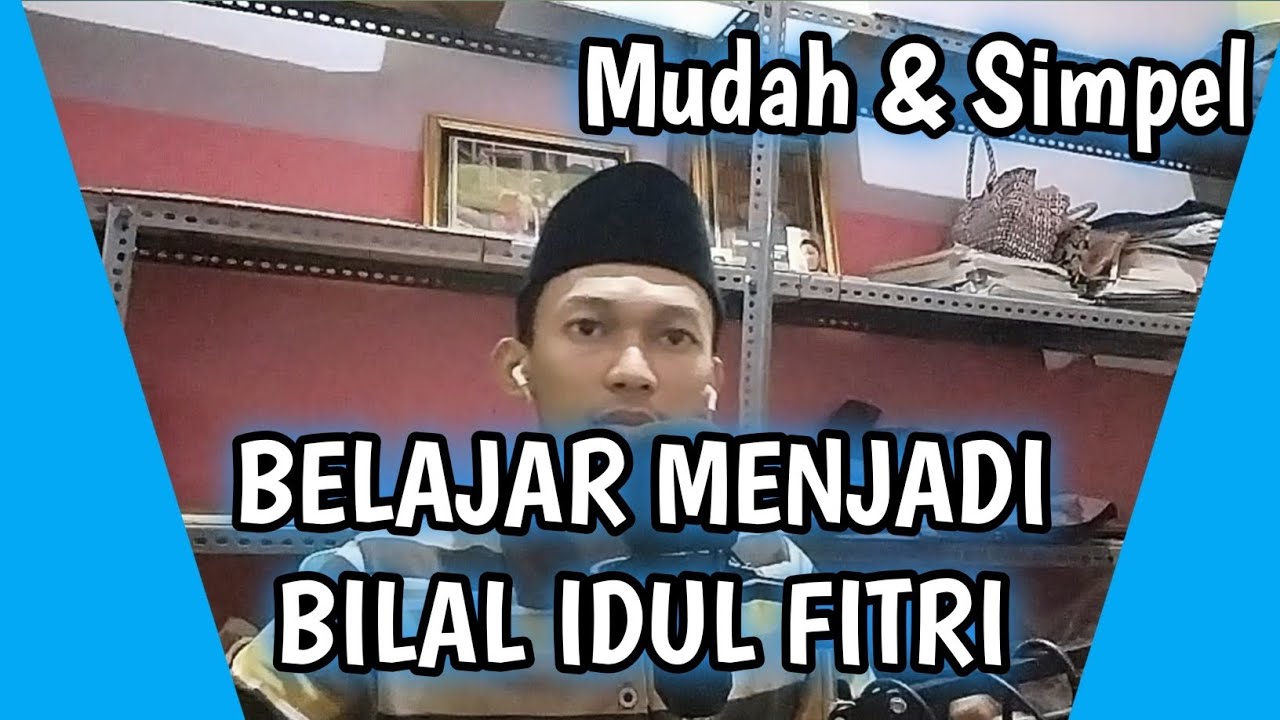BILAL IDUL FITRI MERDU