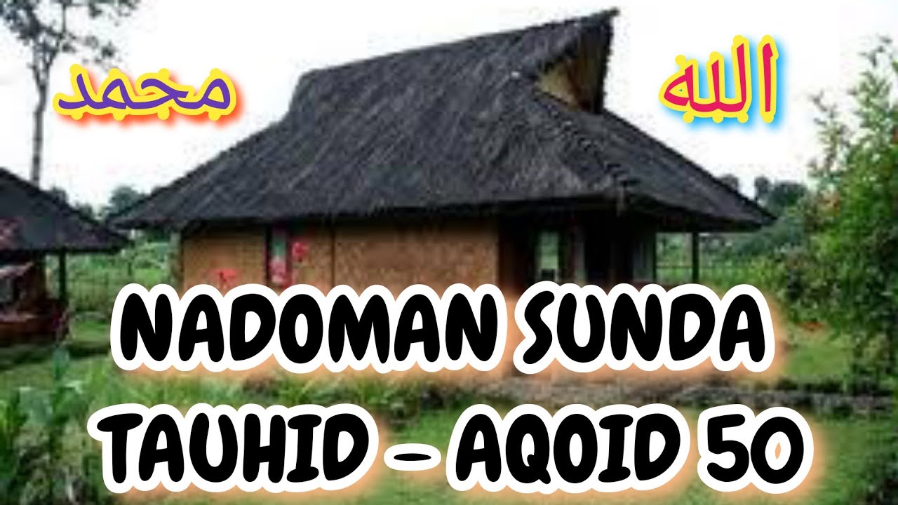 Nadoman Sunda Tauhid II AQOID 50 II Pupujian Sunda II KH. Mukhtar Hamid II Adem..