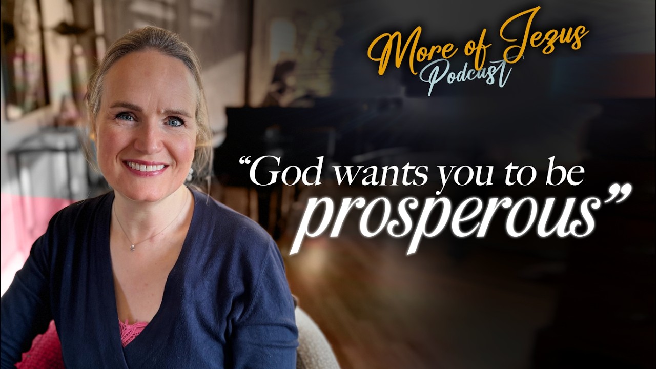 More of Jesus, a prosperous life