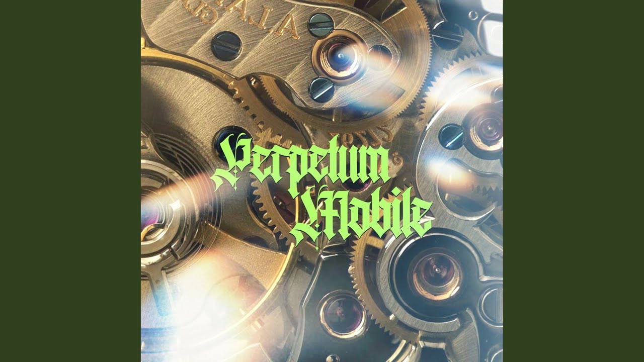 Perpetum Mobile