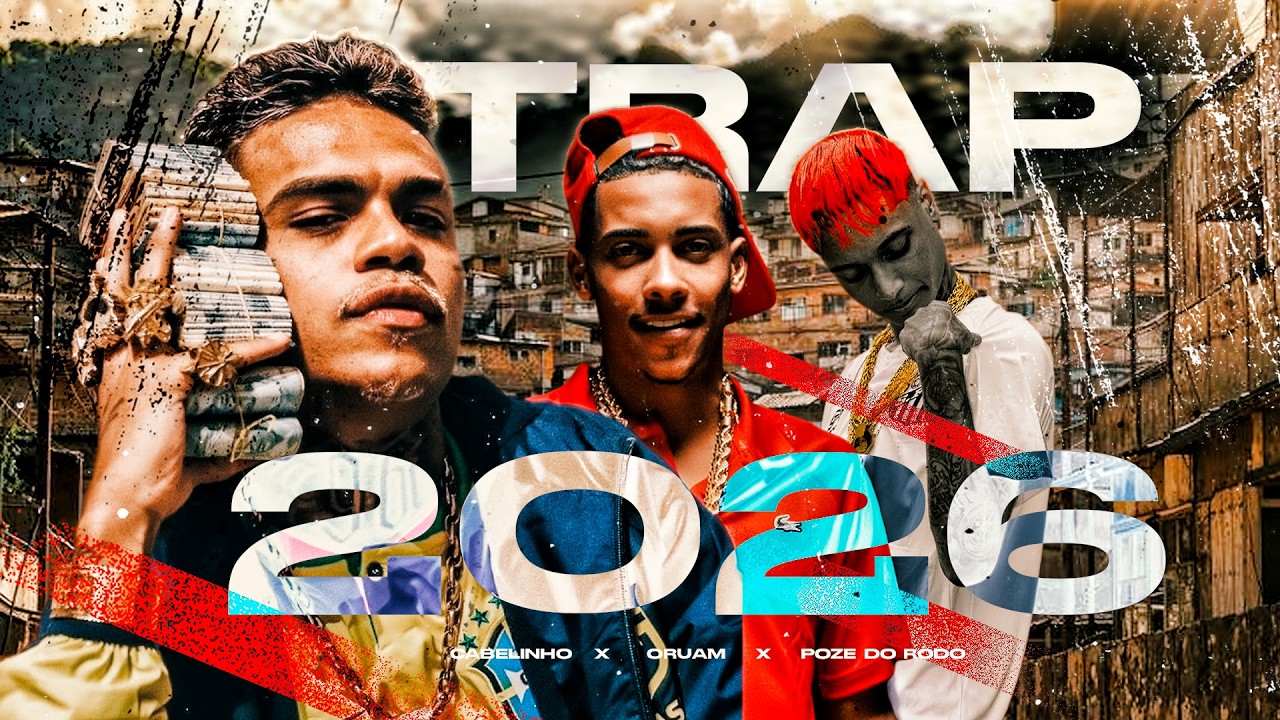 PLAYLIST TRAP 2026 ATUALIZADA - MC Cabelinho, TZ da Coronel, Poze do Rodo, Oruam e Orochi