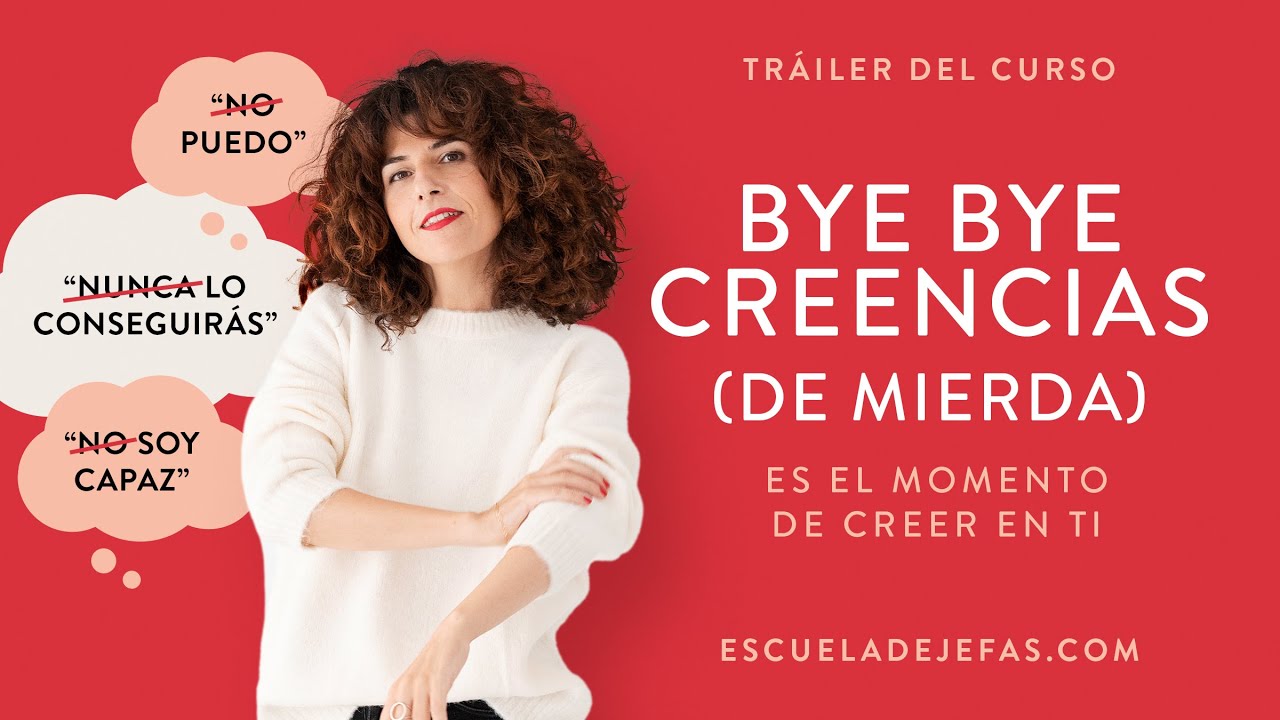 Tráiler de mi curso Bye Bye Creencias de Mierda