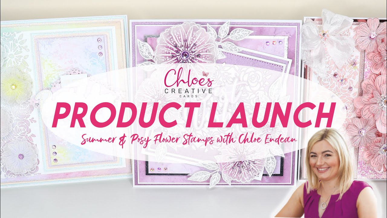 Chloes Creative Cards Posy and Summer Flower Stamp Launch