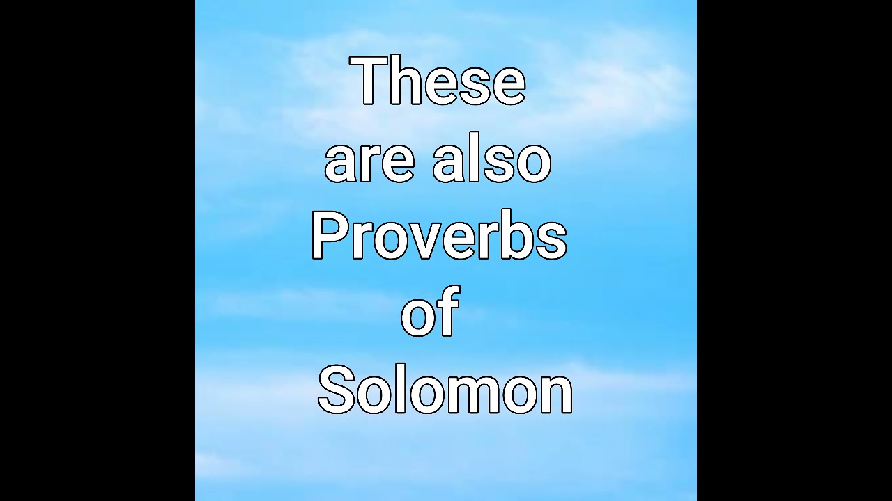 Proverbs 25 AUTHORIZED KING JAMES (IN THE PUBLIC DOMAIN) Song King Things Lyrics on screen