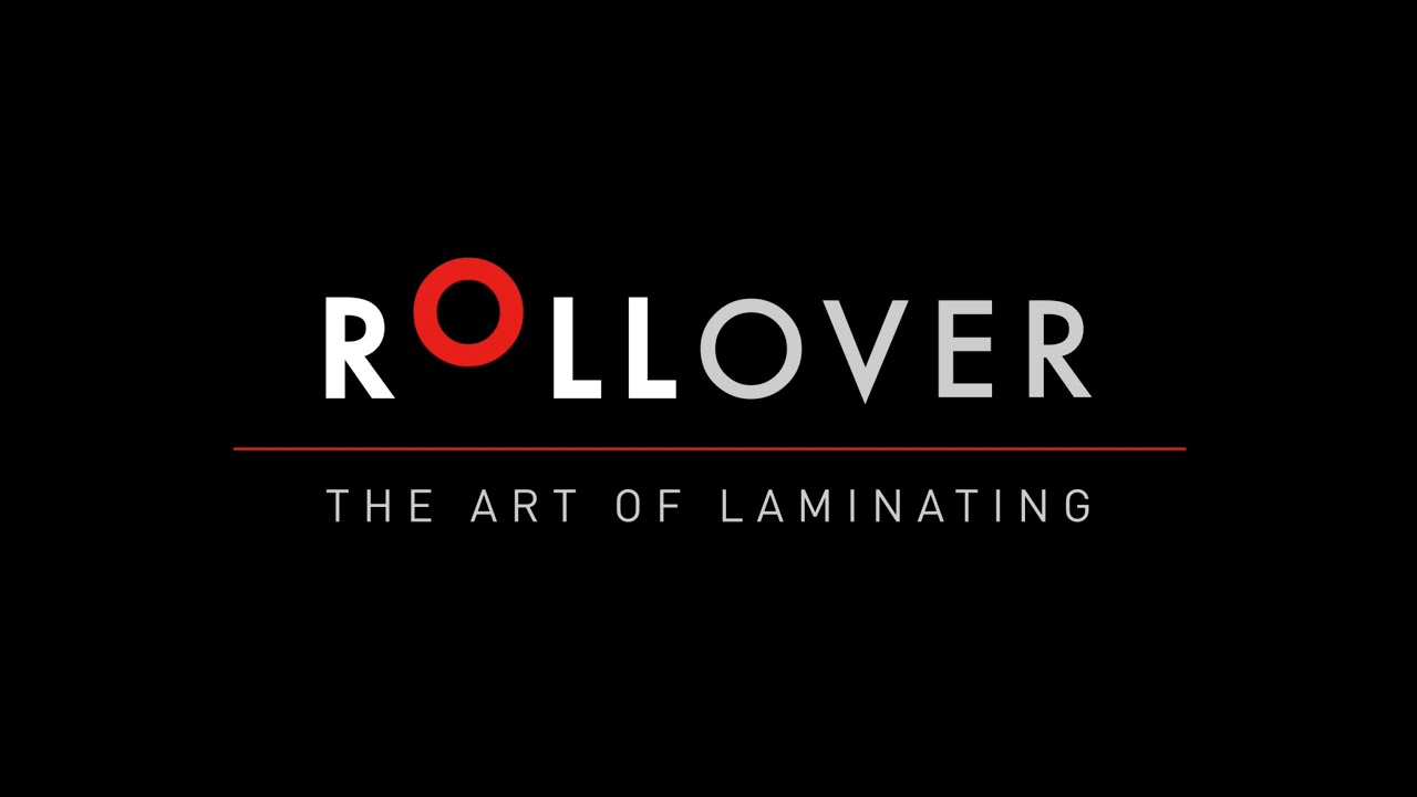 ROLLOVER - THE ART OF LAMINATION