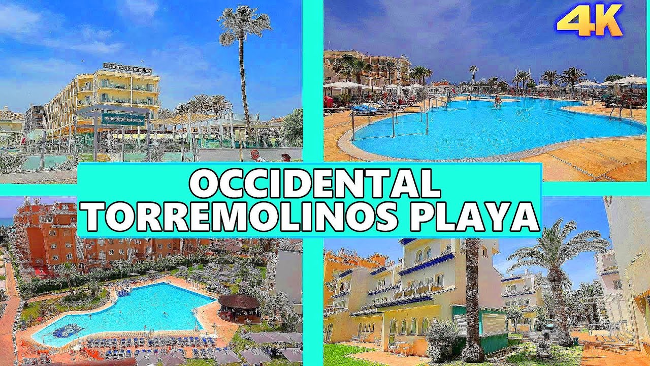 OCCIDENTAL TORREMOLINOS PLAYA - SPAIN 4K