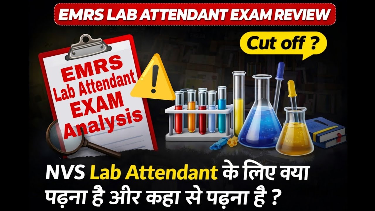 Exam Analysis! Review! Cut off for EMRS Lab Attendant Tier-2 Where to study for NVS Lab attendant?