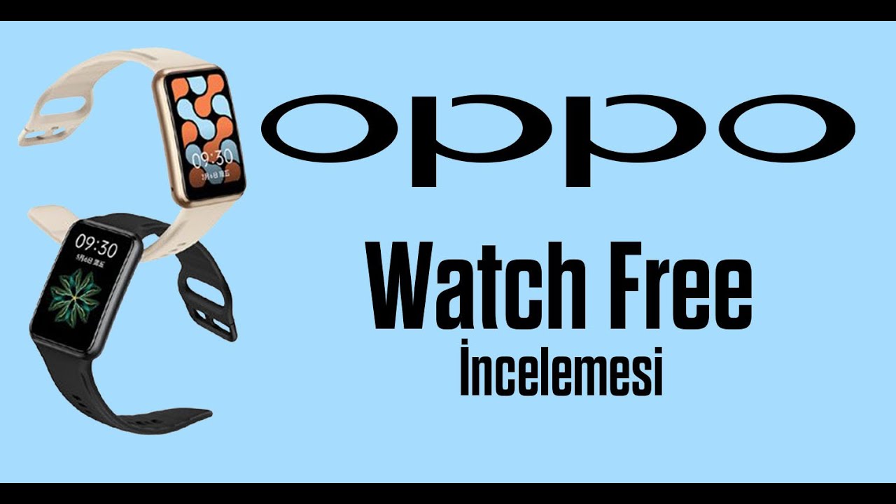 Oppo Watch Free Detaylı İncelemesi !