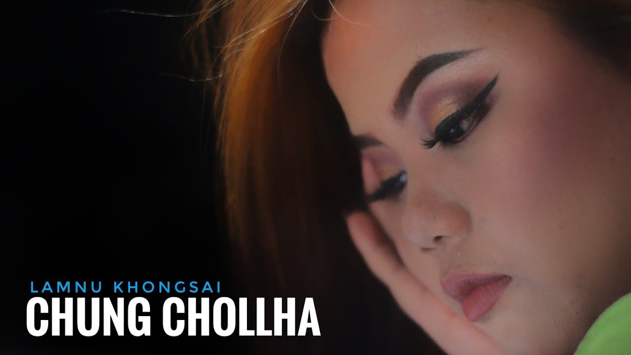 CHUNG CHOLLHA || LAMNU KHONGSAI