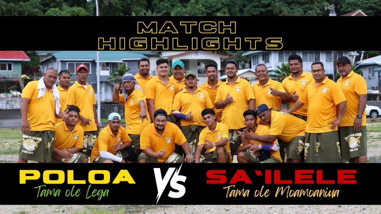 TAMA OLE LEGA (Poloa) VS. SA’ILELE TAMA OLE MOAMOANIUA (Sa'ilele)
