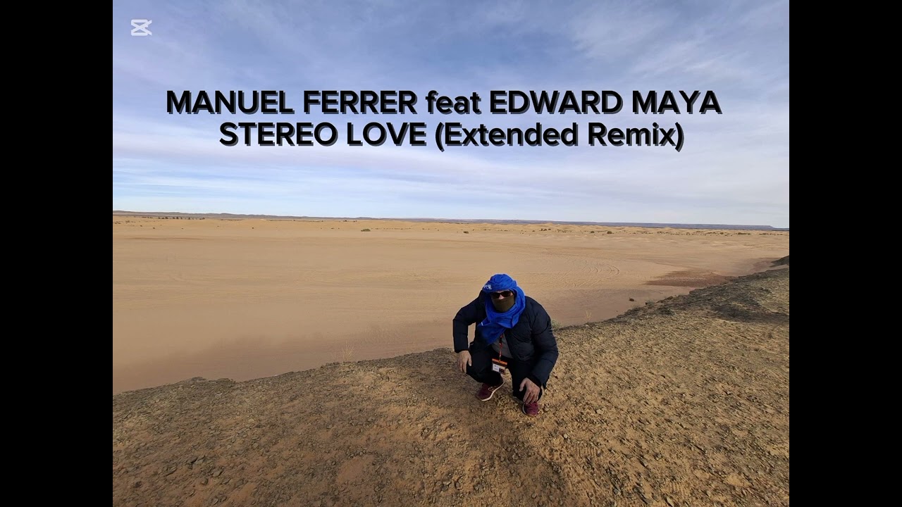 Manuel Ferrer feat EDWARD MAYA - STEREO LOVE (Extended Remix)