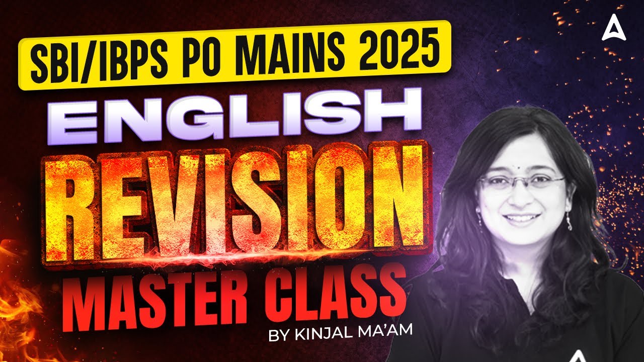 SBI/IBPS PO Mains 2025 | English Revision Masterclass 🔥 | Score High with Kinjal Ma&rsquo;am | @adda247