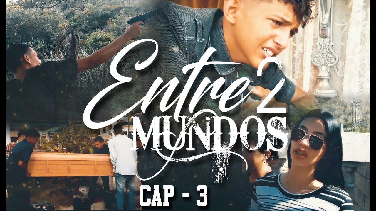 ENTRE2MUNDOS - CAPITULO 3