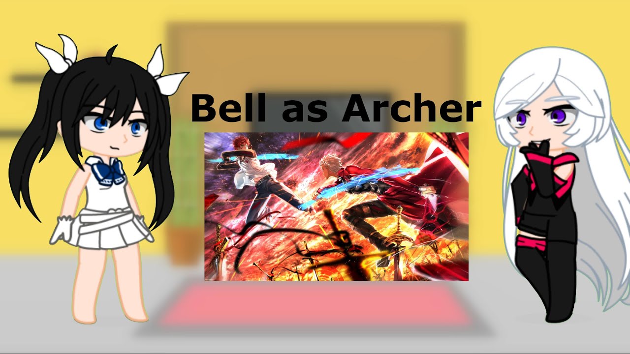 Danmachi React To Archer (Bell as Archer) (The videos are not mine) My AU ᴮᴿᵁᴹ