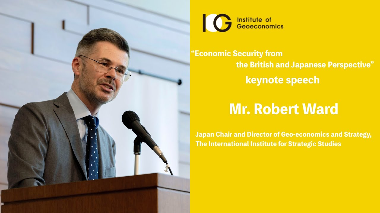 Keynote Speech  “Economic Security from the British and Japanese Perspective”  (IOG Symposium)