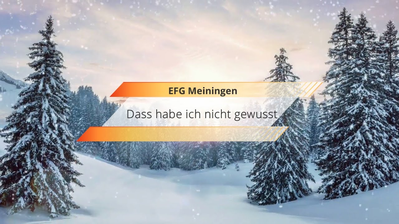 Predigt der EFG Meiningen vom 14.12.2025 Thema: Das habe ich nicht gewusst